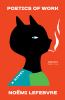 Go to record Poetics of work : a novel