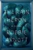 Go to record The rain heron : a novel
