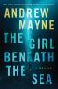 Go to record The girl beneath the sea : a thriller