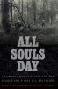 Go to record All Souls Day : the World War II battle and the search for...