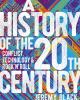 Go to record A history of the 20th century : conflict, technology & roc...