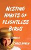 Go to record Nesting habits of flightless birds : stories