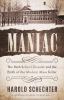 Go to record Maniac : the Bath school disaster and the birth of the mod...