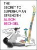 Go to record The secret to superhuman strength