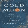 Go to record Cold moon : on life, love, and responsibility