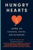 Go to record Hungry hearts : essays on courage, desire, and belonging