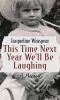 Go to record This time next year we'll be laughing : a memoir