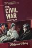 Go to record The Civil War on film