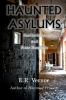 Go to record Haunted asylums : sanitariums and state hospitals