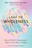 Go to record Leap to wholeness : how the world is programmed to help us...