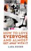 Go to record How to love everyone and almost get away with it