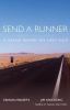 Go to record Send a runner : a Navajo honors the Long Walk