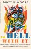 Go to record To hell with it : of sin and sex, chicken wings, and Dante...