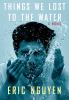 Go to record Things we lost to the water : a novel