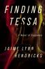Go to record Finding Tessa : a novel of suspense