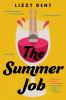 Go to record The summer job : a novel
