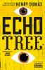 Go to record Echo tree : the collected short fiction of Henry Dumas