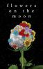 Go to record Flowers on the moon