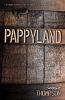 Go to record Pappyland : a story of family, fine bourbon, and the thing...