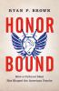 Go to record Honor bound : how a cultural ideal has shaped the American...