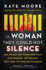 Go to record The woman they could not silence : one woman, her incredib...