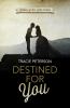 Go to record Destined for you