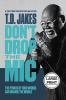 Go to record Don't drop the mic : the power of your words can change th...