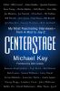 Go to record Centerstage : my most fascinating interviews--from A-Rod t...