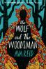 Go to record The wolf and the woodsman :  a novel