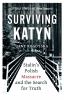 Go to record Surviving Katyń : Stalin's Polish massacre and the search ...