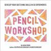 Go to record Pencil workshop : develop your sketching skills in 50 expe...