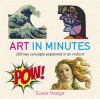 Go to record Art in minutes : 200 key concepts explained in an instant