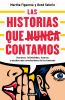 Go to record Las historias que nunca contamos : secretos, intimidades, ...