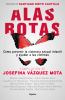 Go to record Alas rotas : cómo prevenir la violencia sexual infantil y ...