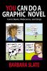 Go to record You can do a graphic novel : comic books, webcomics, and s...