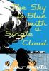 Go to record The sky is blue with a single cloud