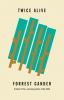 Go to record Twice alive : an ecology of intimacies