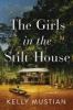 Go to record The girls in the stilt house : a novel