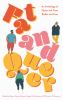 Go to record Fat and queer : an anthology of queer and trans bodies and...