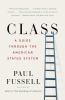 Go to record Class : a guide through the American status system