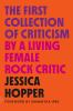 Go to record The first collection of criticism by a living female rock ...