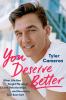 Go to record You deserve better : what life has taught me about love, r...
