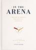 Go to record In the arena : a history of American presidential hopefuls