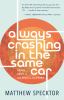 Go to record Always crashing in the same car : on art, crisis & Los Ang...