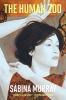 Go to record The human zoo : a novel
