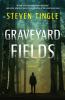 Go to record Graveyard fields : a novel