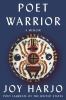 Go to record Poet warrior : a memoir