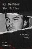 Go to record My brother the killer : a family story