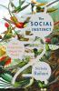 Go to record The social instinct : how cooperation shaped the world