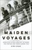 Go to record Maiden voyages : magnificent ocean liners and the women wh...